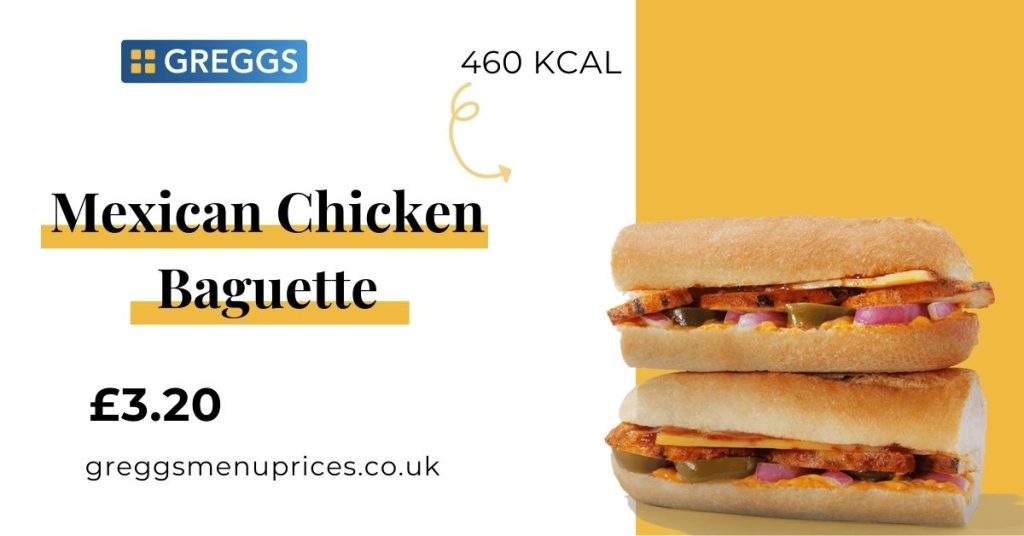 Greggs Mexican Chicken Baguette Price and Calories 2024
