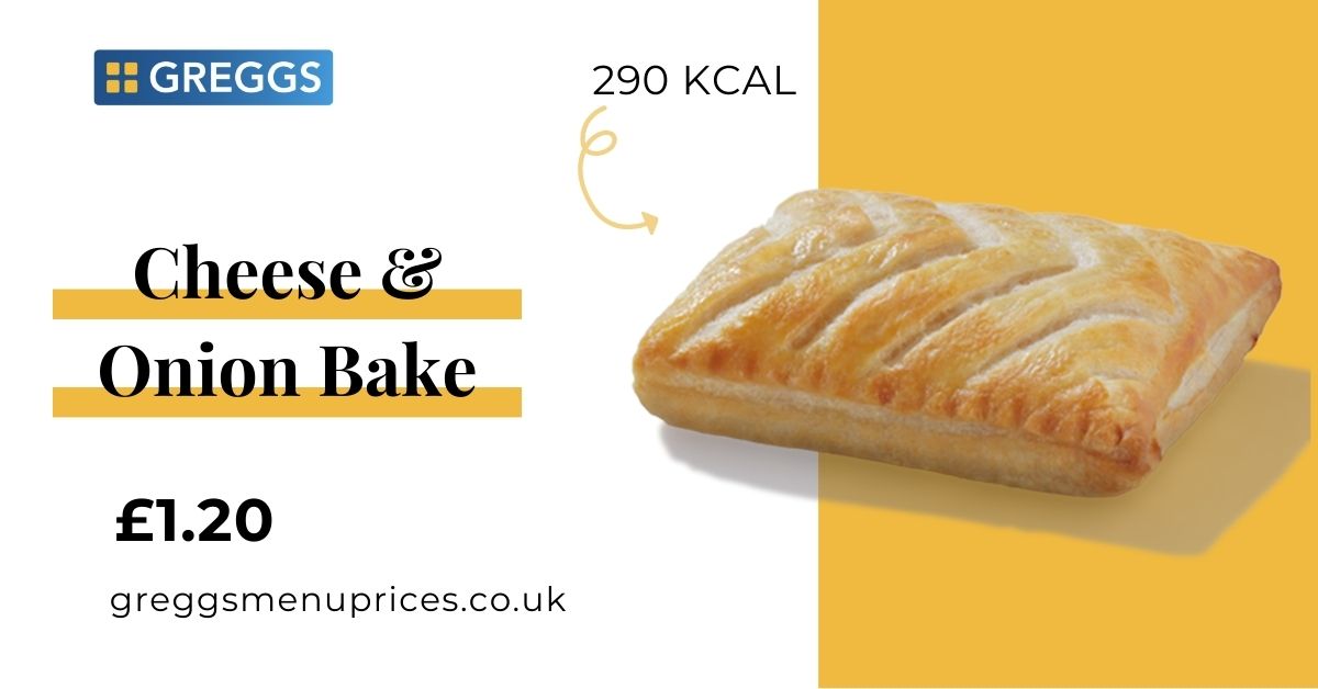 Greggs Cheese and Onion Bake Price and Calories
