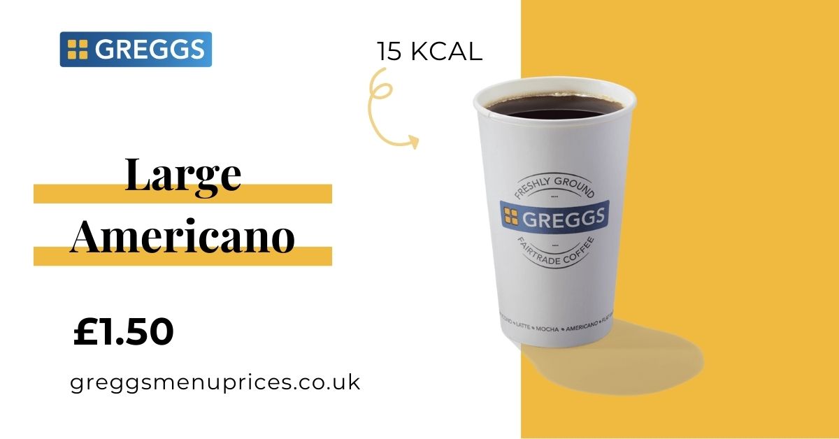 Greggs Large Americano Price and Calories