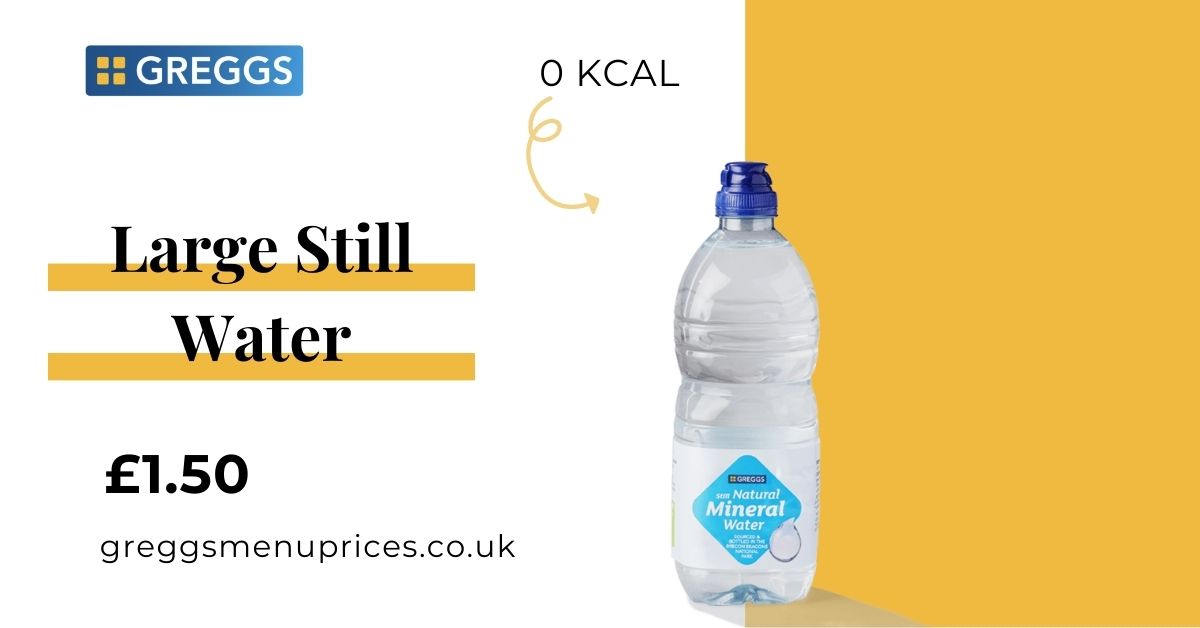 Greggs Large Still Water Price and Calories