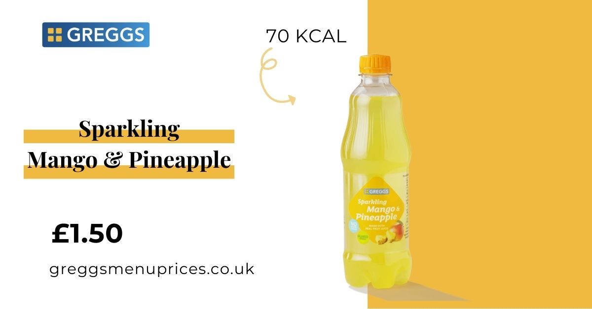 Greggs Sparkling Mango & Pineapple Price and Calories