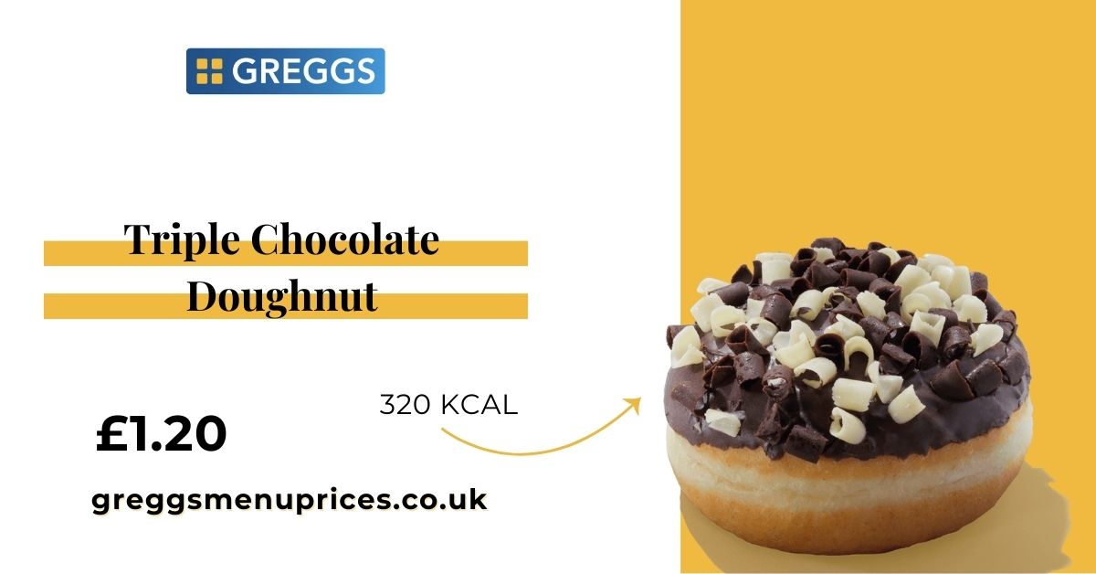 Greggs Triple Chocolate Doughnut Price And Calories 2026 Greggs Triple Chocolate Doughnut Price And Calories 2026